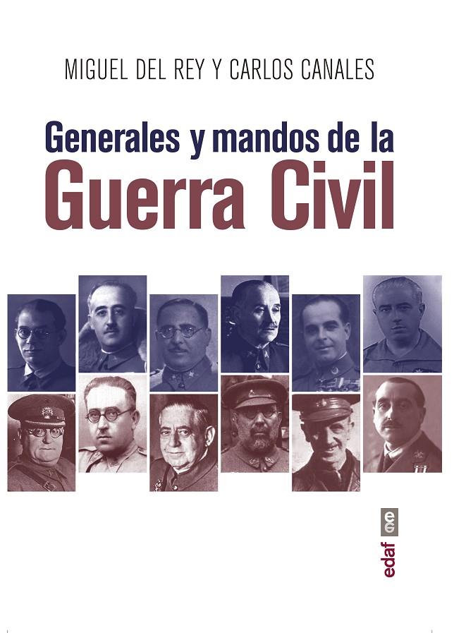 Generales y mandos de la Guerra Civil | 9788441439214 | Carlos Canales Torres ;  Miguel del Rey Vicente