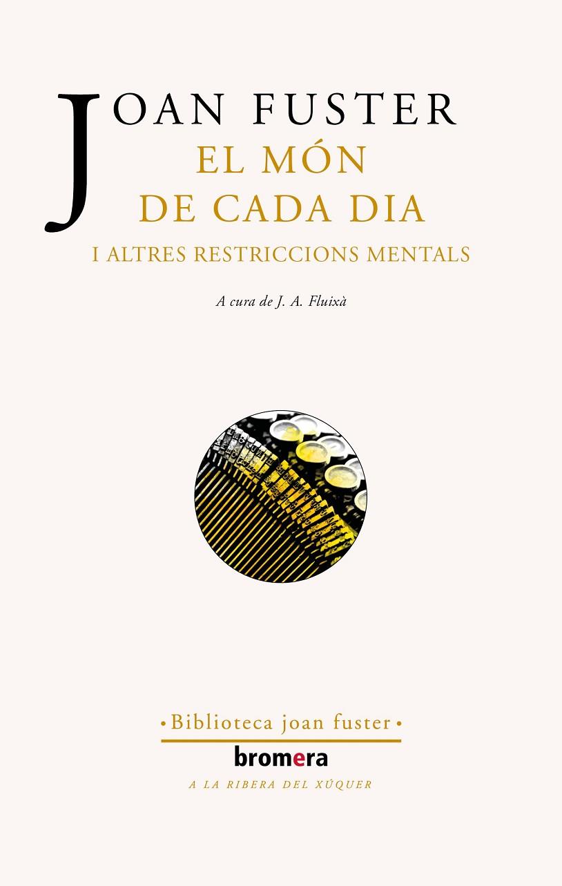 El món de cada dia i altres restriccions mentals | 9788413582825 | Joan Fuster