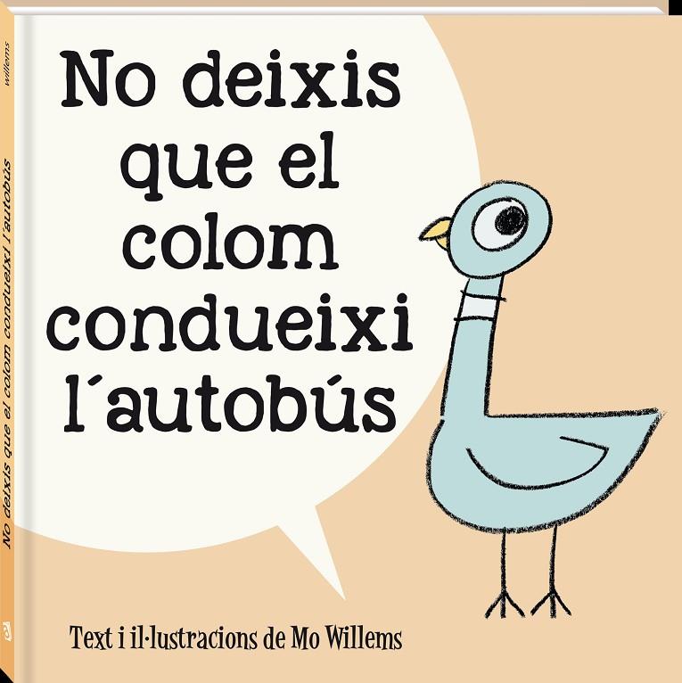 No deixis que el colom condueixi l'autobús | 9788418762581 | Mo Willems