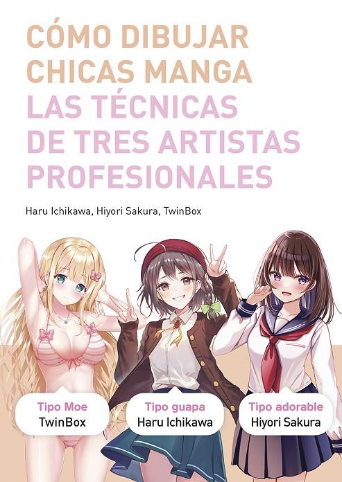 Cómo dibujar chicas manga | 9788467959512 | Haru Ichikawa ; Hiyori Sakura ; TwinBox