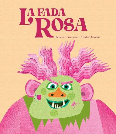 La fada Rosa | 9788419607881 | Susana Torrubiano ; Giulia Orecchia