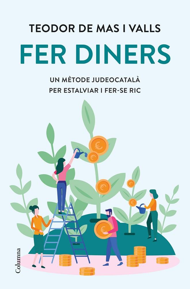 Fer diners | 9788466429962 | Teodor de Mas i Valls