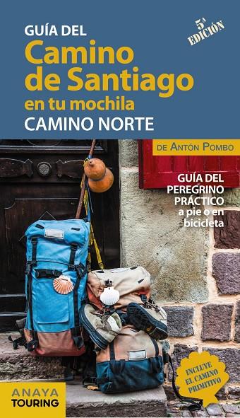 El Camino de Santiago en tu mochila : Camino Norte | 9788491583714 | Antón Pombo