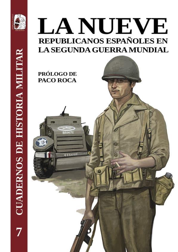 La Nueve : republicanos españoles en la Segunda Guerra Mundial | 9788412498547