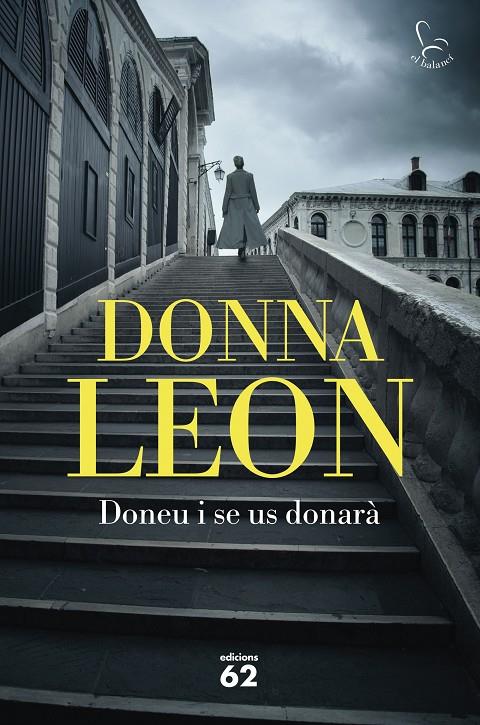 Doneu i se us donarà (Comissari Bruneti; 31) | 9788429780284 | Donna Leon