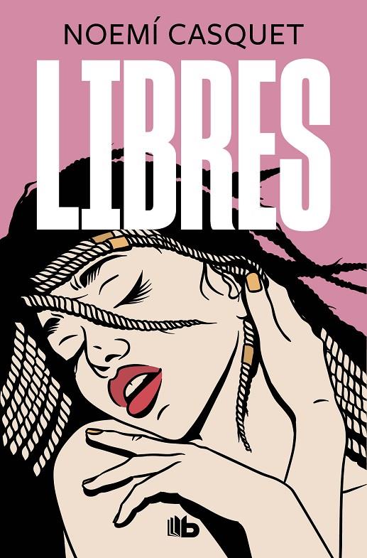 Libres (Zorras; 3) | 9788413142791 | Noemí Casquet