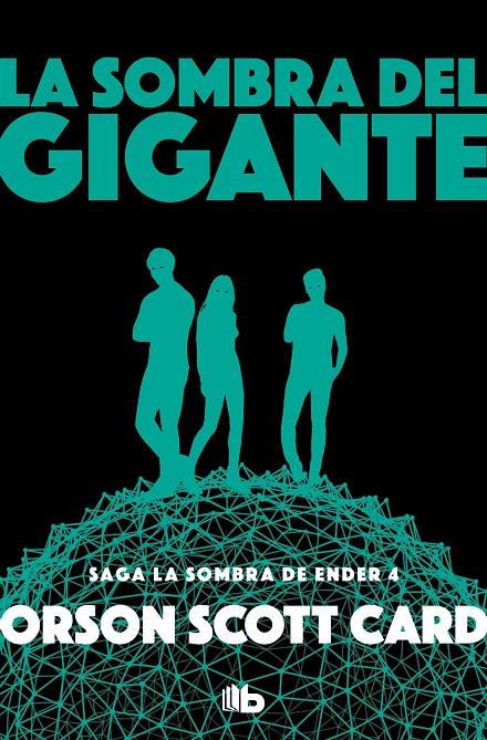 La sombra del gigante (La Sombra de Ender; 4) | 9788490708408 | Orson Scott Card