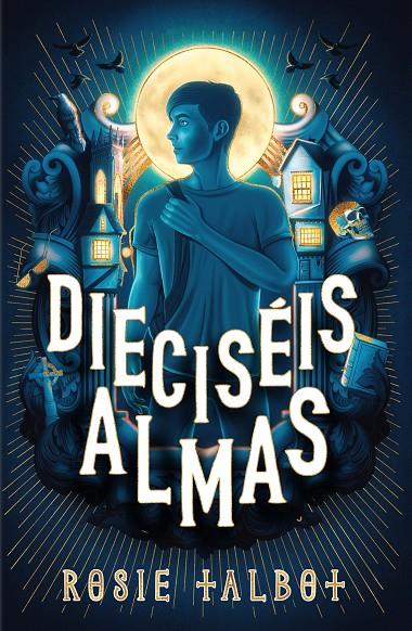 Dieciséis almas | 9788419449719 | Rosie Talbot