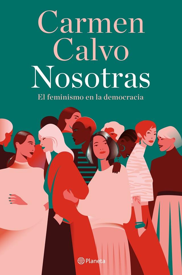 Nosotras : el feminismo en la democracia | 9788408283485 | Carmen Calvo