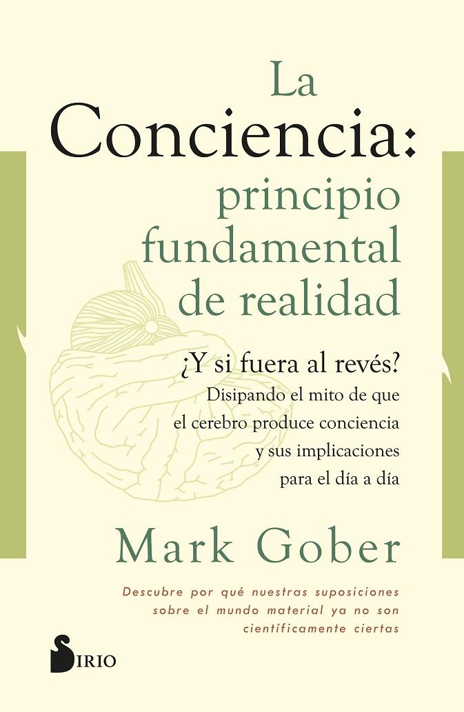 La conciencia: principio fundamental de realidad | 9788418531187 | Mark Gober