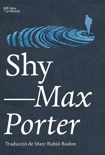 Shy (català) | 9788412833461 | Max Porter