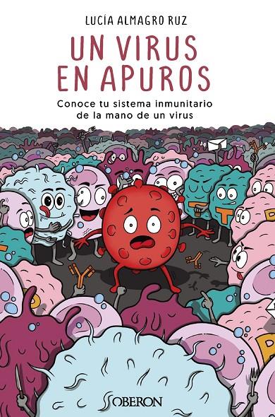 Un virus en apuros | 9788441547650 | Lucía Almagro Ruz