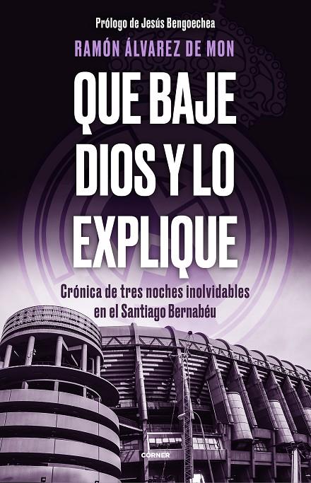 Que baje Dios y lo explique | 9788412511093 | Ramón Álvarez de Mon