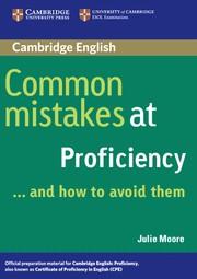 Common Mistakes at Proficiency ... and How to Avoid Them | 9780521606837 | Julie Moore