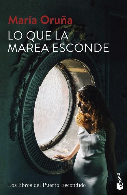 Lo que la marea esconde (Los libros del Puerto Escondido; 4) | 9788423361465 | María Oruña