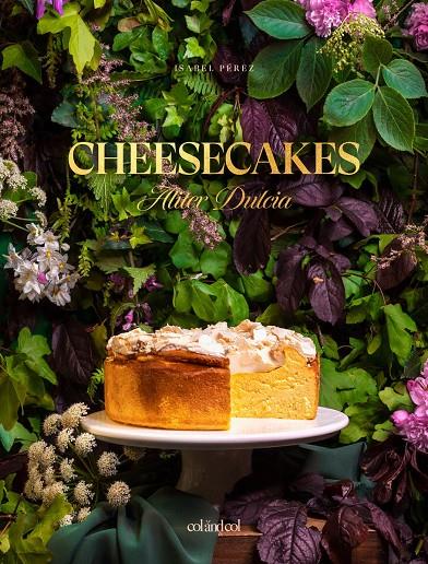 Cheesecakes (Aliter Dulcia) | 9788412033489 | Isabel Pérez