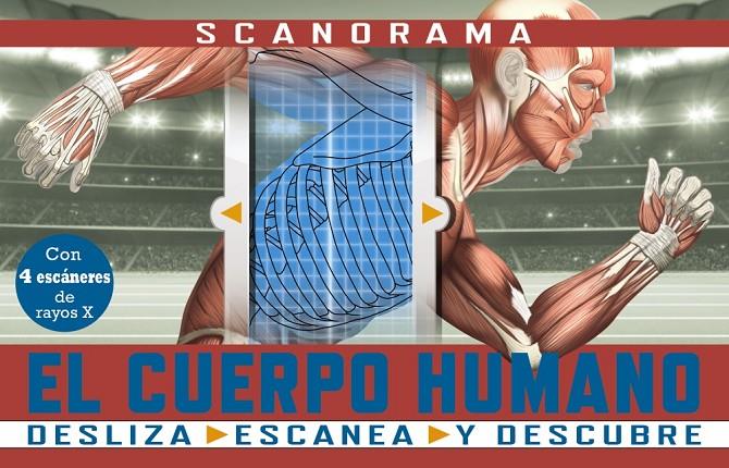 Scanorama : El cuerpo humano | 9788469667620 | Anna Claybourne