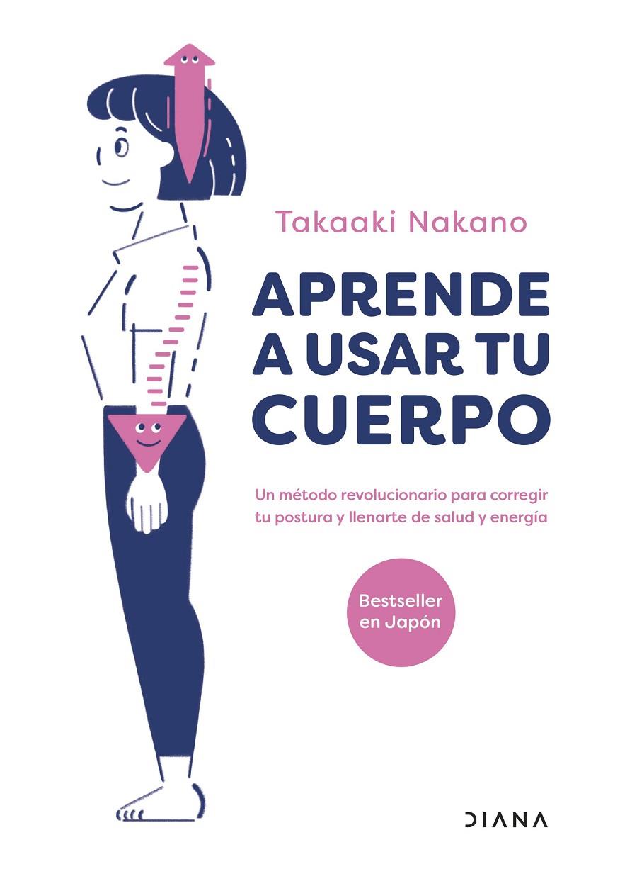 Aprende a usar tu cuerpo | 9788411190336 | Takaaki Nakano