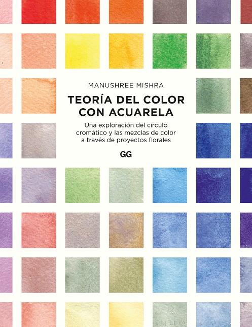 Teoría del color con acuarela | 9788425234408 | Mishra Manushree