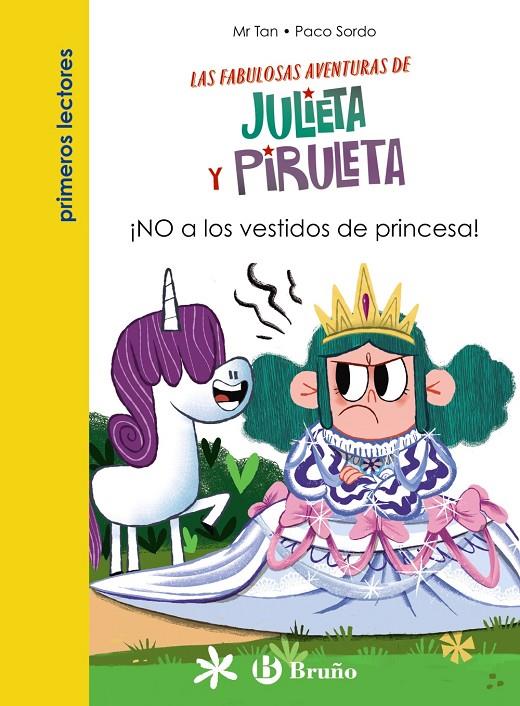 ¡NO a los vestidos de princesa! (Julieta y Piruleta; 1) | 9788469669082 | Mr. Tan ; Paco Sordo