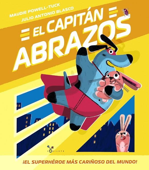 El Capitán Abrazos | 9788469663677 | Maudie Powell-Tuck ; Julio Antonio Blasco