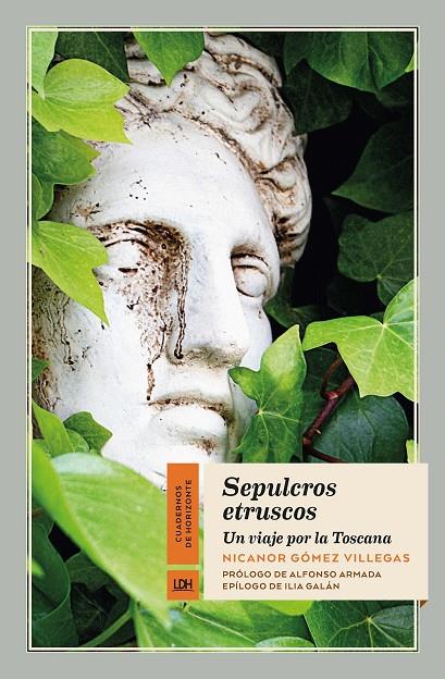 Sepulcros etruscos : un viaje por la Toscana | 9788417594695 | Nicanor Gómez Villegas