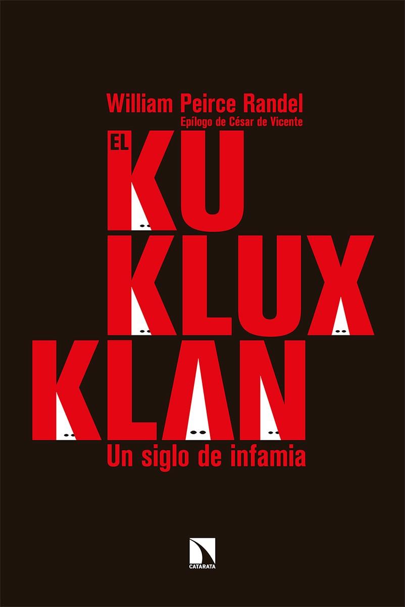 El Ku Klux Klan  | 9788413522555 | William Peirce Randel