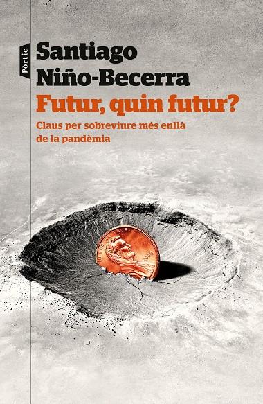 Futur, quin futur? | 9788498095159 | Santiago Niño-Becerra