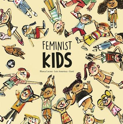 Feminist kids | 9788418599859 | Blanca Lacasa ; Luis Amavisca ; Gusti