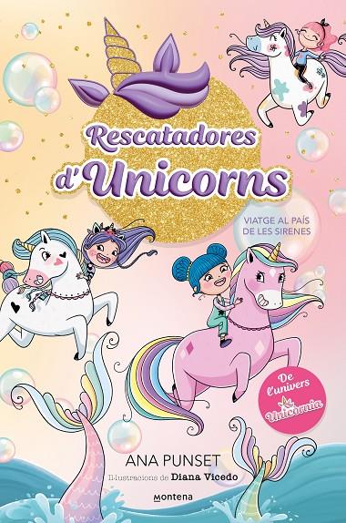 Viatge al país de les sirenes (Rescatadores d'unicorns, 1) | 9788419501318 | Ana Punset ; Diana Vicedo