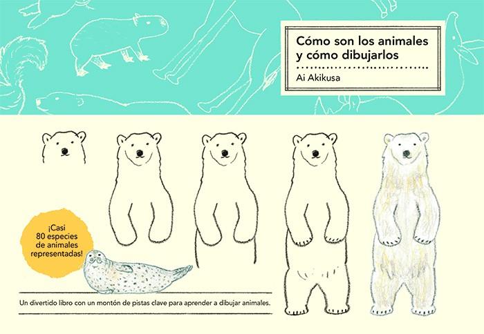 Cómo son los animales y cómo dibujarlos | 9788425233173 | Ali Akikusa