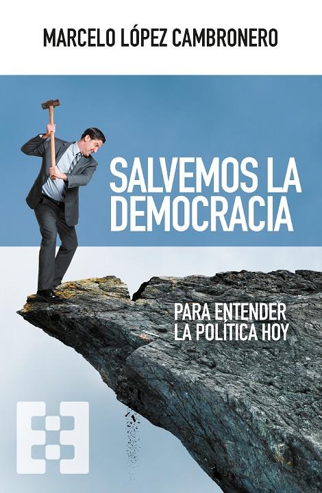 Salvemos la democracia | 9788413391335 | Marcelo López Cambronero