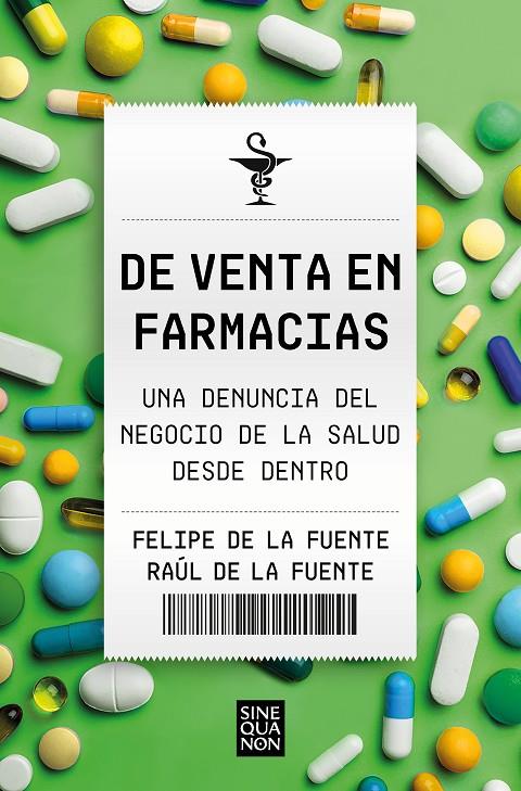 De venta en farmacias | 9788466674881 | Felipe de la Fuente ; Raúl de la Fuente