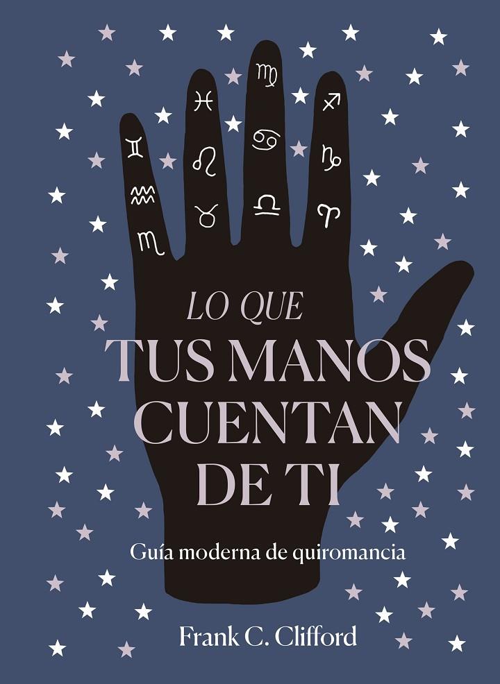 Lo que tus manos cuentan de ti | 9788417371975 | Frank C. Clifford