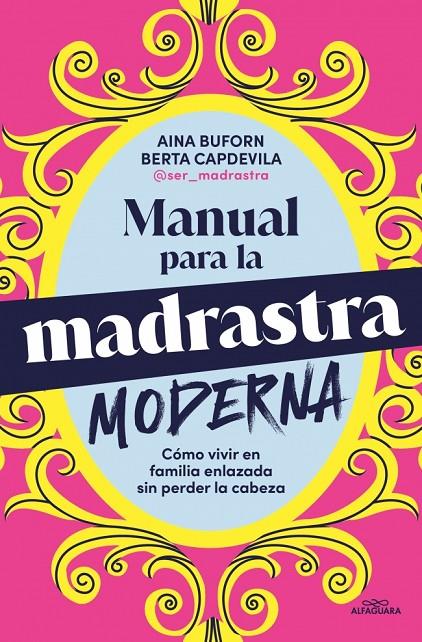 Manual para la madrastra moderna | 9788410190160 | Aina Buforn ; Berta Capdevila