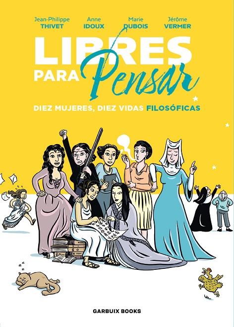 Libres para pensar | 9788419393210 | Jean-Philippe Thivet ; Anne Idoux ; Marie Dubois ; Jérôme Vermer