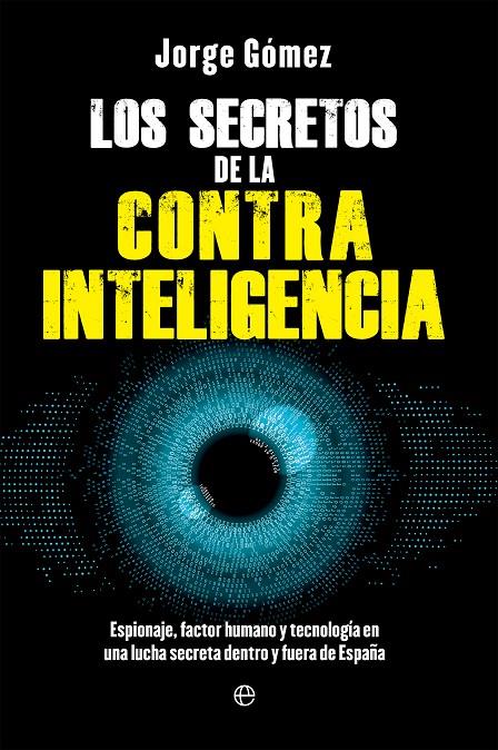 Los secretos de la contrainteligencia | 9788413849669 | Jorge Gómez