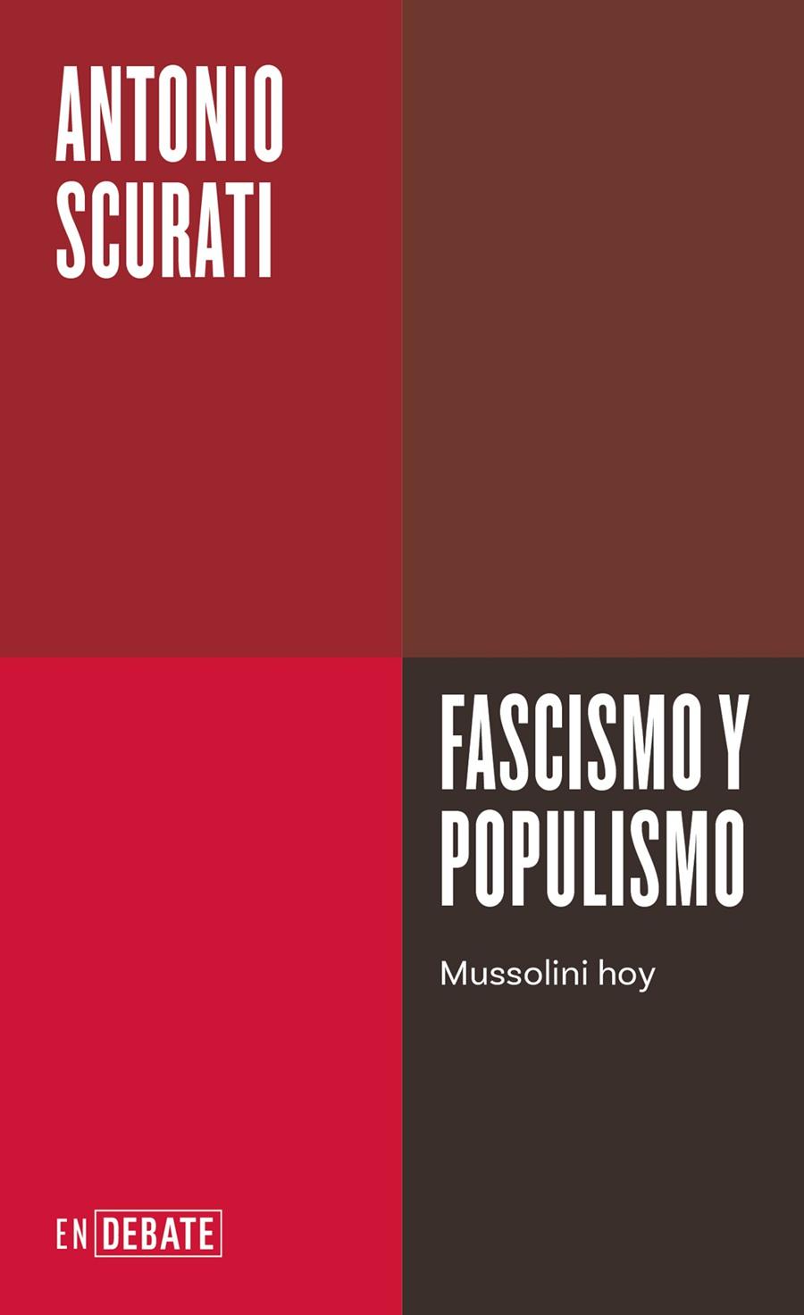 Fascismo y populismo | 9788410214026 | Antonio Scurati