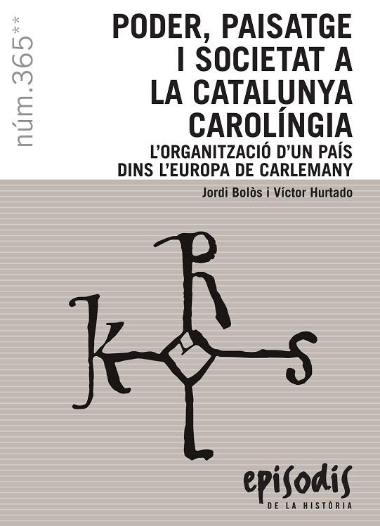 Poder, paisatge i societat a la Catalunya Carolíngia | 9788423208593 | Jordi Bolòs ; Víctor Hurtado