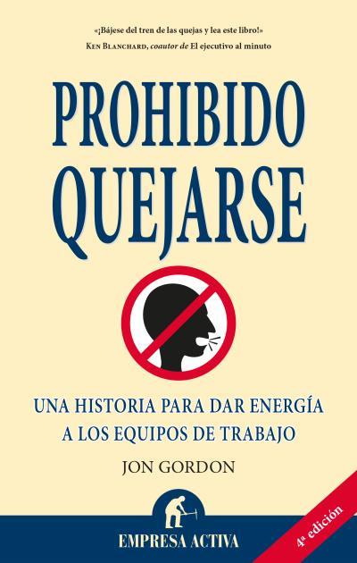 Prohibido quejarse | 9788492452187 | Jon Gordon