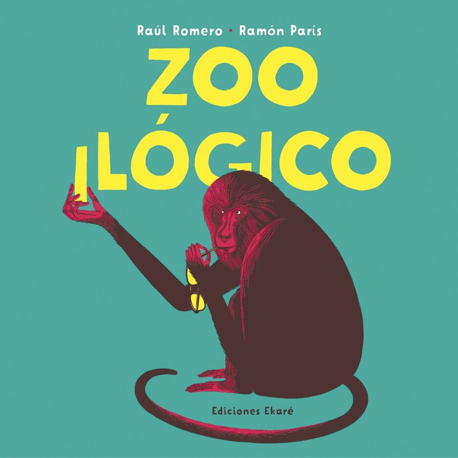 Zooilógico | 9788412060010 | Raúl Romero ; Ramón París