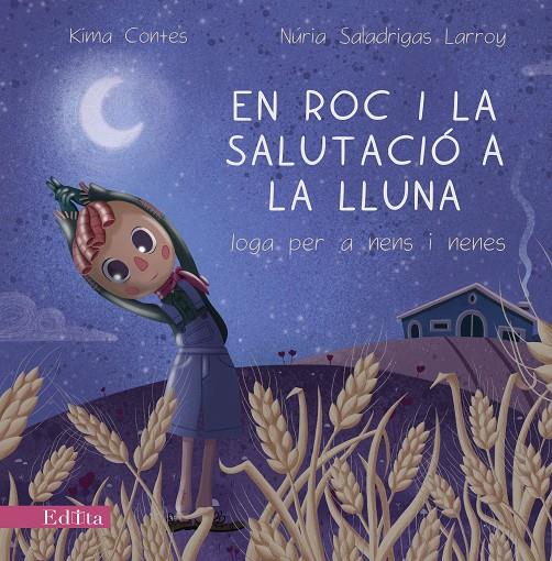 En Roc i la salutació a la lluna : ioga per a nens i nenes | 9788419476210 | Kima Contes ; Núria Saladrigas Larroy