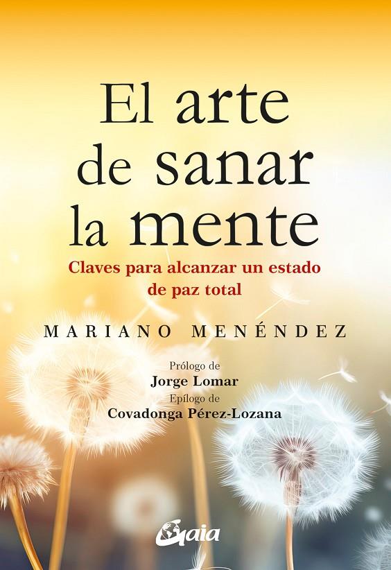 El arte de sanar la mente | 9788411081221 | Mariano Menéndez