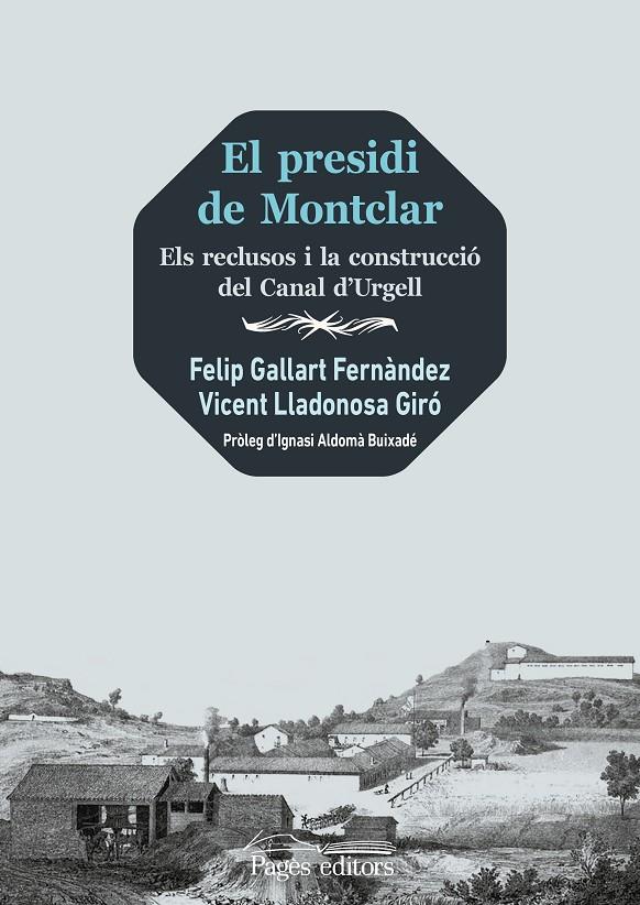 El presidi de Montclar | 9788413034294 | Felip Gallart Fernàndez ; Vicent Lladonosa Giró