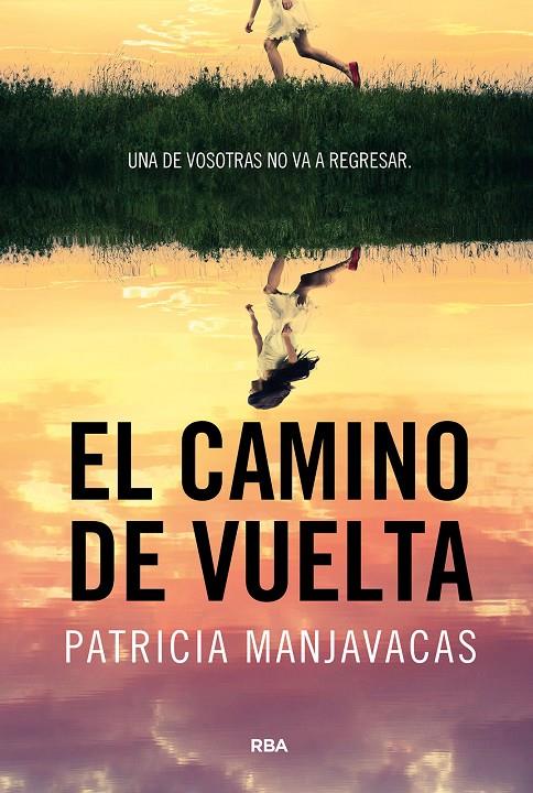 El camino de vuelta | 9788411325448 | Patricia Manjavacas