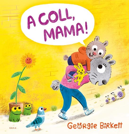 A coll, mama! | 9788447953455 | Georgie Birkett