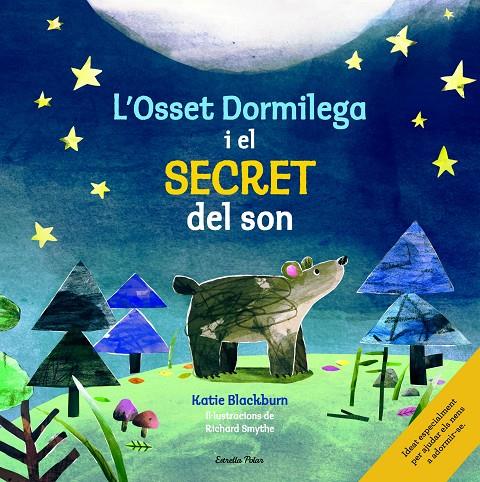 L'Osset Dormilega i el secret del son | 9788416522361 | Katie Blackburn ; Richard Smythe