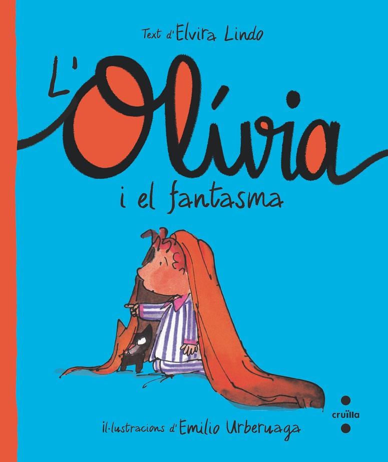 L'Olívia i el fantasma | 9788466150217 | Elvira Lindo ; Emilio Urberuaga