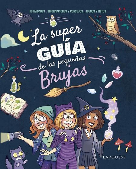 La superguía de las pequeñas brujas | 9788410124264 | Aurore Meyer ; Marygribouille ; Pierre Uong ; Amandine