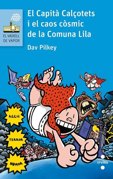 El Capità Calçotets i el caos còsmic de la comuna lila | 9788466141635 | Dav Pilkey